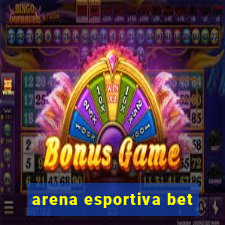 arena esportiva bet